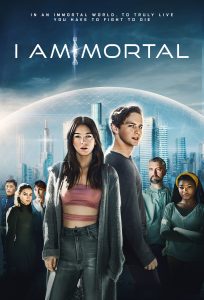 I Am Mortal (2021) - To Truly Live, You Have To Fight To Die.jpg
